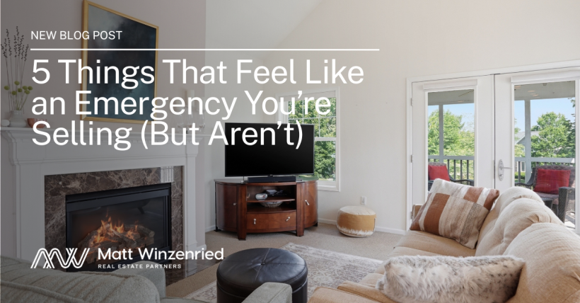 5 Things That Feel Like Emergencies When You're Selling, But Aren't